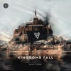 Kingdoms Fall (feat. Kiiger) - Single