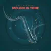 Melody in Tone - Single album lyrics, reviews, download