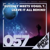 Leave It All Behind (Bulljay Meets Vogel T.) - EP