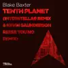 Stream & download Tenth Planet (Interstellar Remix & Kevin Saunderson Reese You No Remix) - Single