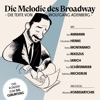 Die Melodie des Broadway: Die Texte von Wolfgang Adenberg