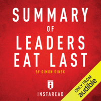 Instaread - Summary of Leaders Eat Last by Simon Sinek: Includes Analysis (Unabridged) artwork