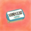 Sounds I Like - EP