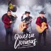 Stream & download Quería Que Lloraras - Single