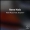 Nene Malo (feat. Bryant V) - Next Music lyrics