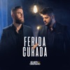 Ferida Curada by Zé Neto & Cristiano iTunes Track 1