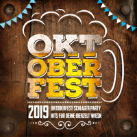 Verschiedene Interpreten - Oktoberfest 2019 (Oktoberfest Schlager Party Hits für deine Bierzelt Wiesn) artwork