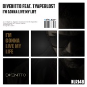 I'm Gonna Live My Life (Radio Edit) [feat. Tyaperlost] artwork