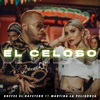 El Celoso (feat. Martina La Peligrosa) - Single