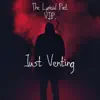 Just Venting - Single album lyrics, reviews, download