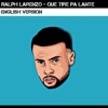 Ralph Larenzo - Que Tire Pa Lante