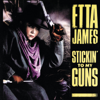 Stickin' to My Guns - Etta James
