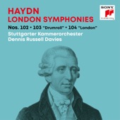 Haydn: London Symphonies / Londoner Sinfonien Nos. 102, 103 "Drumroll", 104 "London" artwork