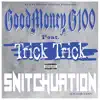Snitchuation (feat. Trick Trick) - Single album lyrics, reviews, download