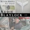 Better Angels Fly Away - Audie Blaylock and Redline lyrics