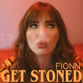 Fionn - Get Stoned