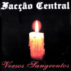 Versos Sangrentos - Facção Central