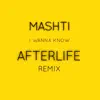 I Wanna Know (Afterlife Remix) - Single album lyrics, reviews, download