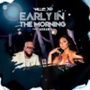 Early in the Morning (feat. Ashanti) - Single