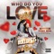 Who Do You Love (feat. Yung Woo) - Rollup615 lyrics