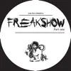 Freakshow, Pt. 1 - Single album lyrics, reviews, download