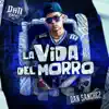 La Vida Del Morro - EP album lyrics, reviews, download