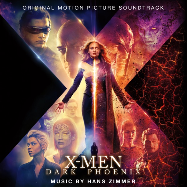 Hans Zimmer – X-Men: Dark Phoenix (Original Motion Picture Soundtrack)  (2019)