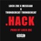 .Hack (feat. Messiah & Thundercat Thundercat) - Loco Zoe lyrics