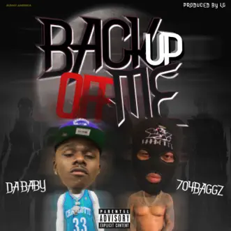 Back Up Off Me (feat. DaBaby) - Single by 704 Baggz album reviews, ratings, credits