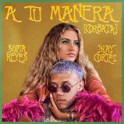 A Tu Manera [CORBATA] - Single - Sofía Reyes