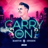 Martin Jensen - Carry On