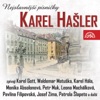 Karel Hašler (Nejslavnější písničky)