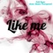 Like Me (feat. Shane Thompson) - Colt Ryan lyrics