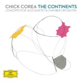 Corea: "The Continents" Concerto for Jazz Quintet & Chamber Orchestra artwork