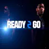 Stream & download Raedy 2 Go (feat. K Major) - Single