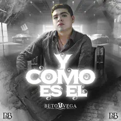 Y Como Es El - Single - Beto Vega