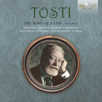 Tosti: The Song of a Life, Vol. 4 by Various Artists album reviews, ratings, credits