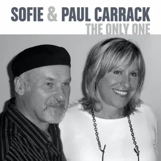 The Only One - Single by Sofie & Paul Carrack album reviews, ratings, credits