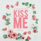 Kiss Me (From 