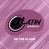 On the Floor - Single album lyrics, reviews, download