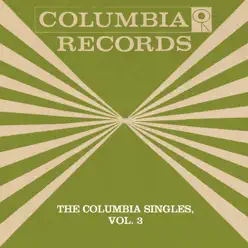 The Columbia Singles, Vol. 3 (Remastered) - Tony Bennett