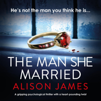 Alison James - The Man She Married (Unabridged) artwork