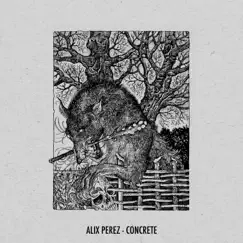 Concrete - Single by Alix Perez album reviews, ratings, credits