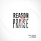 Reason to Praise (feat. SEMAJE) - Fred Jerkins lyrics