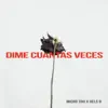Dime Cuantas Veces - Single album lyrics, reviews, download