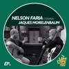 Nelson Faria Convida Jaques Morelenbaum. Um Café Lá Em Casa - Single, 2019