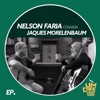 Nelson Faria Convida Jaques Morelenbaum. Um Café Lá Em Casa - Single