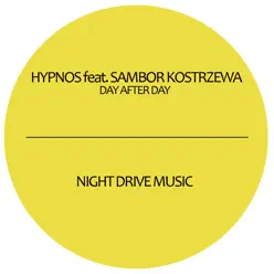 Day After Day (feat. Sambor Kostrzewa) - Hypnos Day After Day (feat. Sambor Kostrzewa) - Hypnos