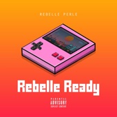 Rebelle Ready artwork
