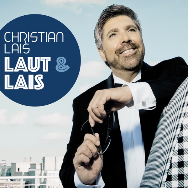 Christian Lais - Ich schwör Dir (20 Jahre nach Dir)